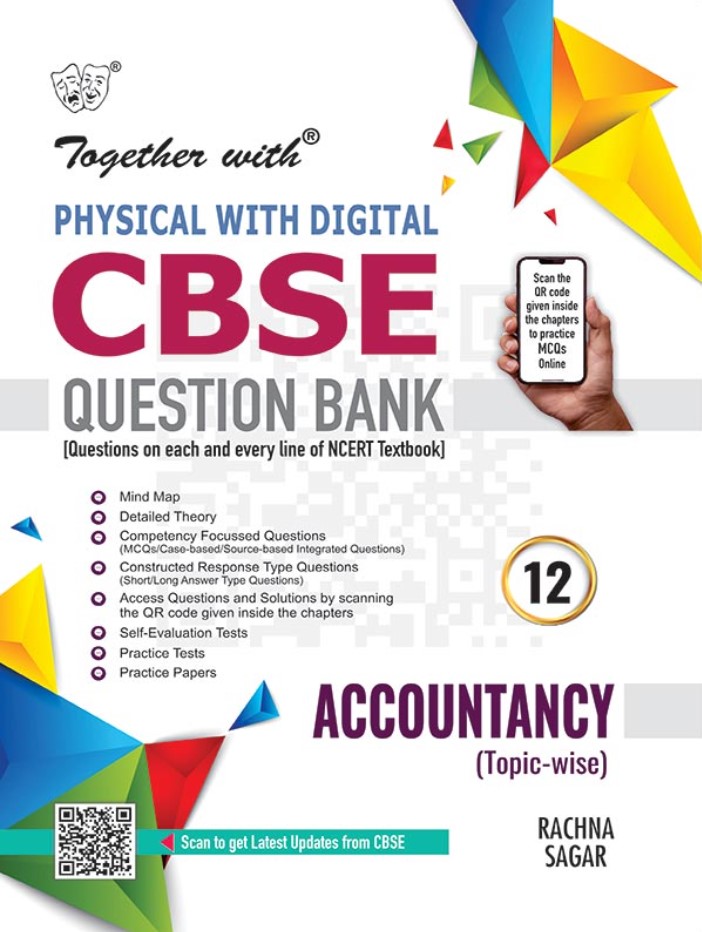 Together with CBSE Class 12 Accountancy Physical with Digital Question Bank for 2025-26 Board Exams